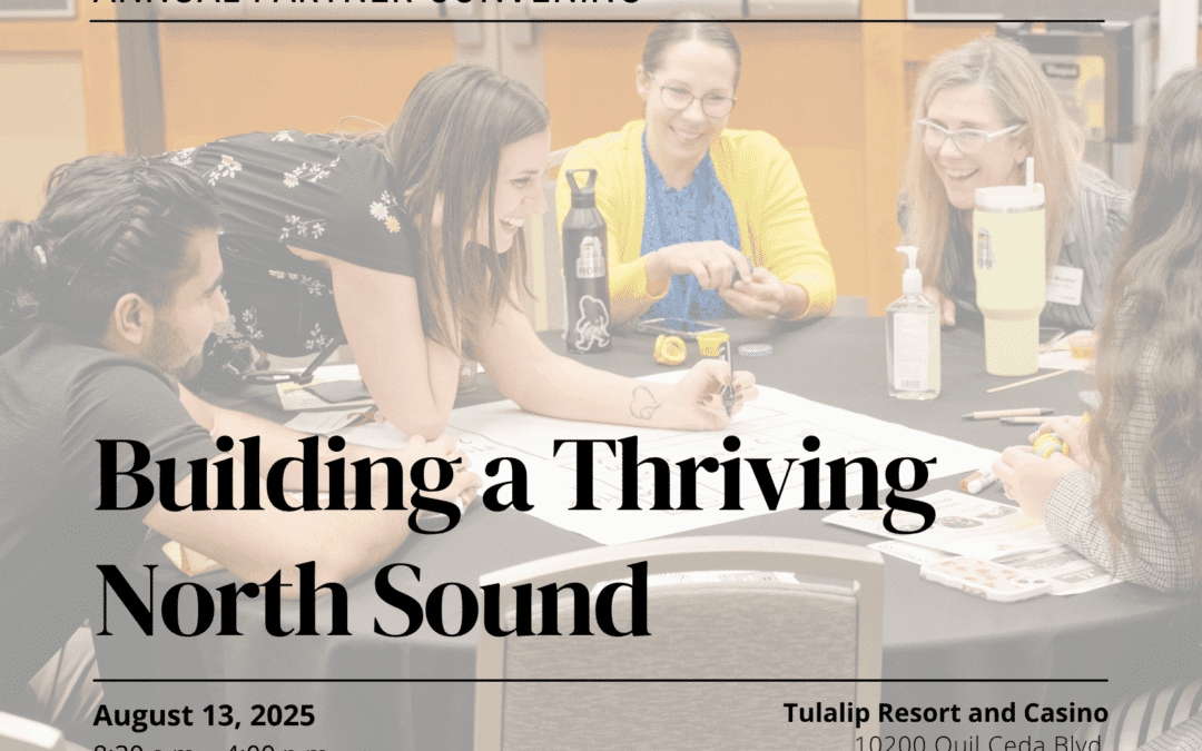 August 2025 Partner Convening: Building a Thriving North Sound