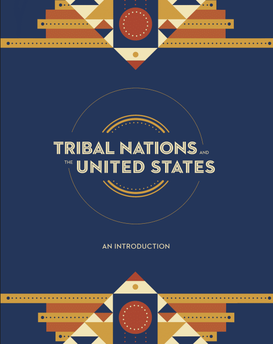 Tribal Nations and the United States: An Introduction